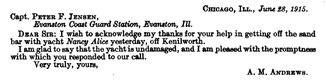 Letter from A. M. Andrews of Chicago,
dated June 28, 1915, thanking the Coast Guard for rescuing the yacht
Nancy Alice from a sand bar off Kenilworth